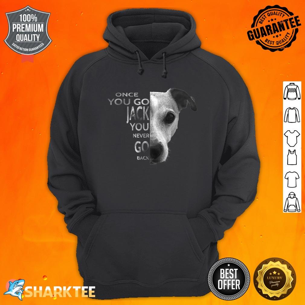 Once You Go Jack Russell Terrier Gift For Dog Lover Hoodie