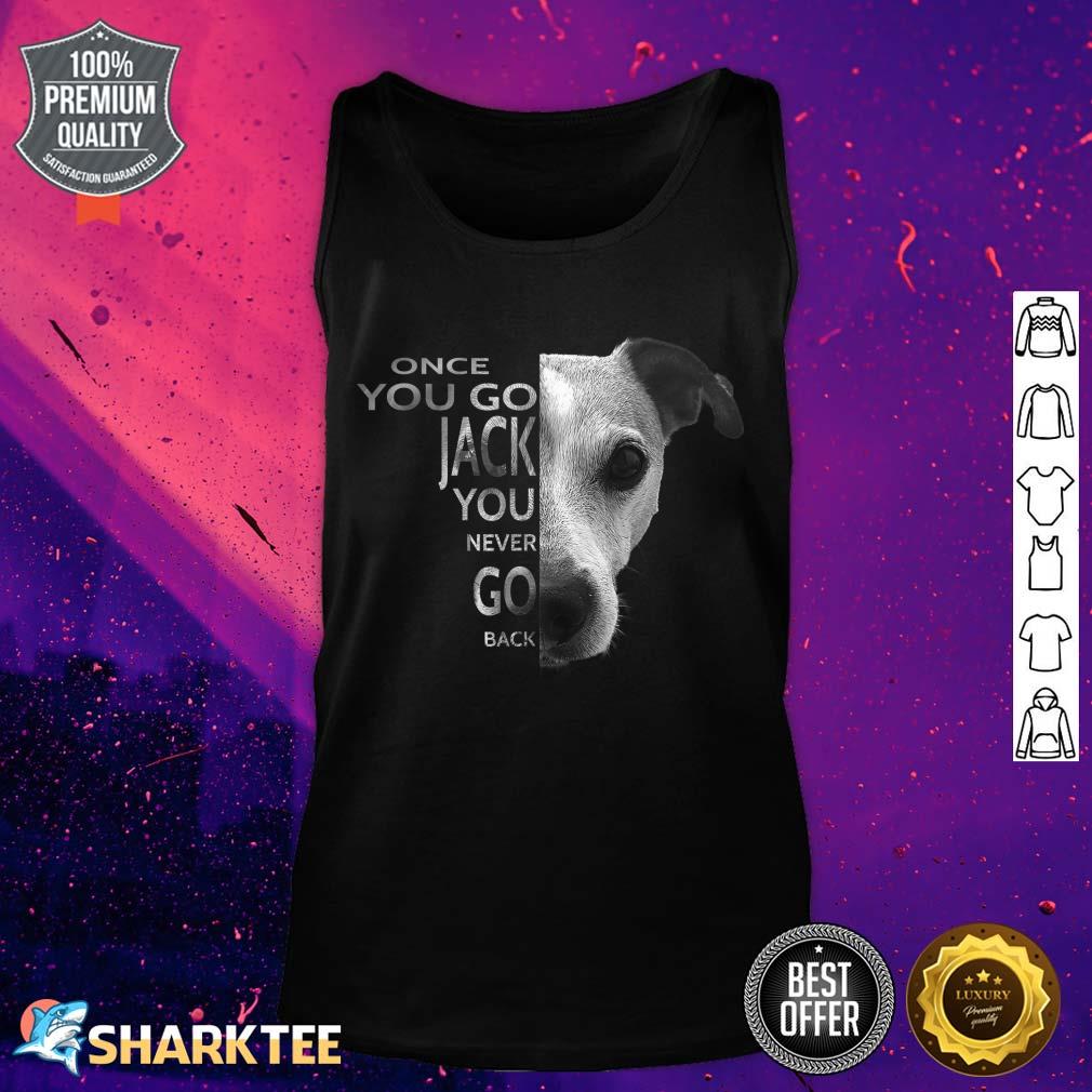 Once You Go Jack Russell Terrier Gift For Dog Lover Tank top