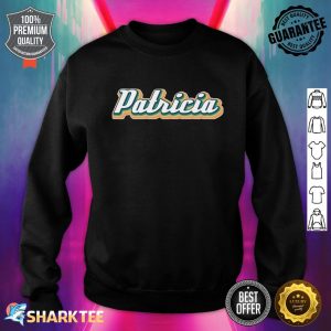 Patricia - Retro First Name Vintage Personalized Sweatshirt