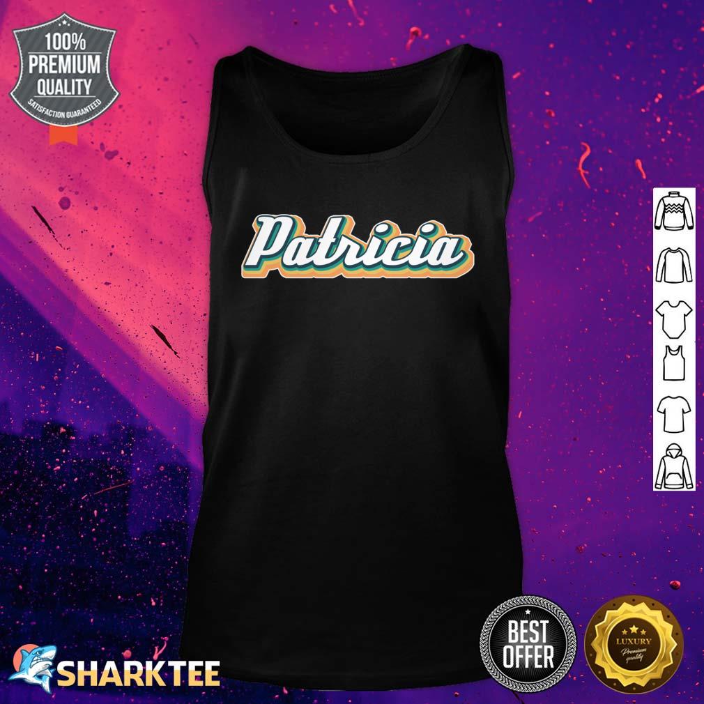Patricia - Retro First Name Vintage Personalized Tank Top 