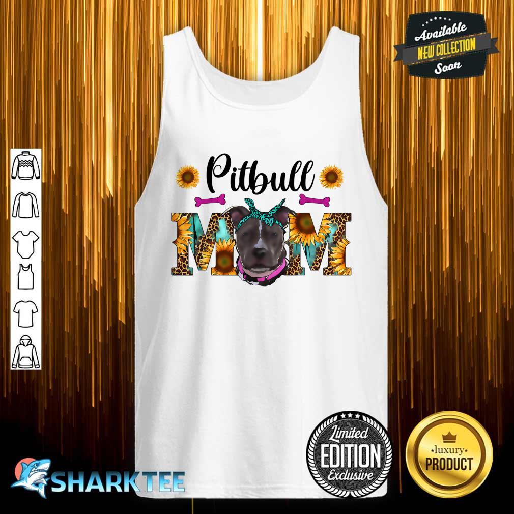 Pitbull Sunflower Mom Pitbull Dog Lover Owner Mother's Day Tank Top