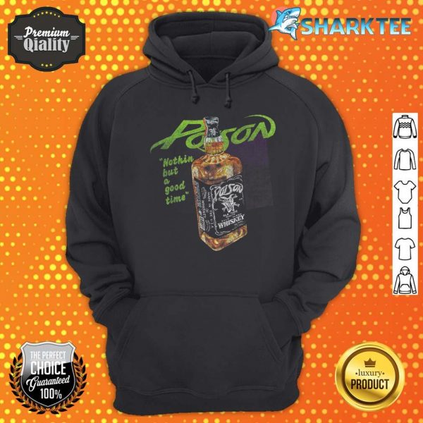 Poison Nothin But A Good Time Hoodie