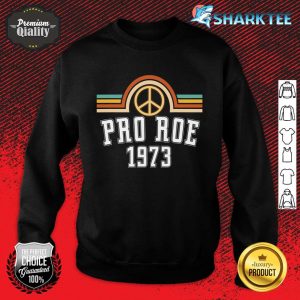 Pro Roe 1973 Premium Sweatshirt