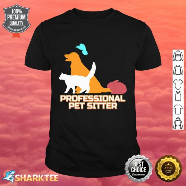 Professional Pet Sitter Dog Walker Shirt