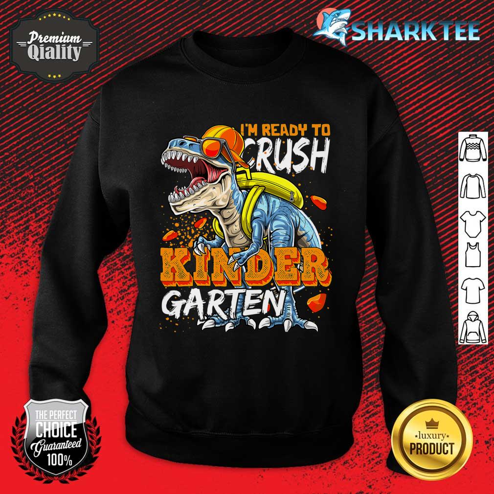 Ready To Crush Kindergarten Dinosaur Back to School Sweatshirt