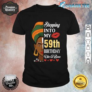 Stepping Into My 59th Birthday Like A Boss 59 Years Old Me Shirt