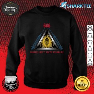 Sudden Adult Death Syndrome 666 Illuminati Sweatshirt