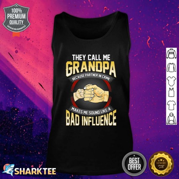 They Call Me Grandpa Because Partner In Crime Fathers Day Tank Top