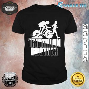 Triathlon Brother Swimming Cycling Running Triathlete Shirt
