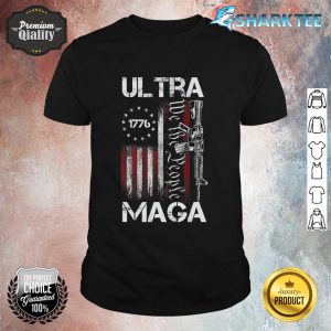 Ultra Maga Proud Ultra-Maga Shirt