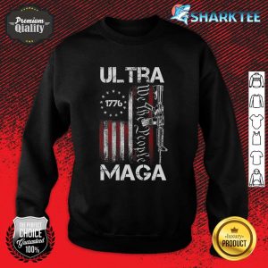 Ultra Maga Proud Ultra-Maga Sweatshirt