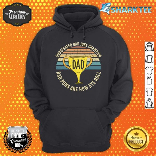 Undefeated Dad Joke Champion Daddy Birthday Fathers Day Hoodie
