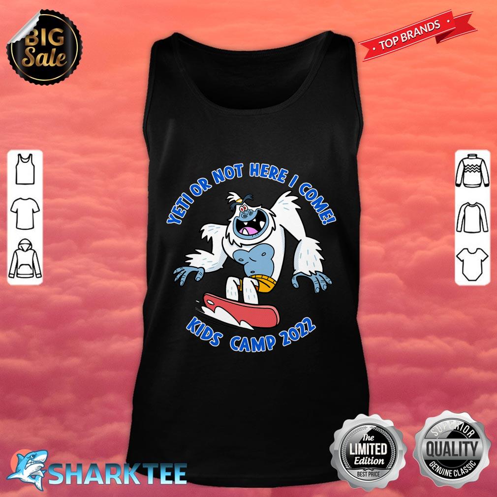 Yeti or Not Here I Come Kids Camp Tank top 