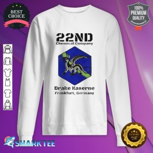 22nd Chemical Company Drake Kaserne Sweatshirt