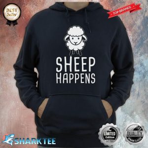 Sheep Happens Funny Farmer Sheep Lover Design Hoodie