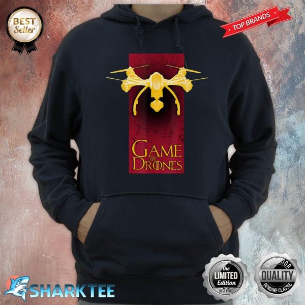 Game Of Drones Funny Cool Drone Game Pilot Fan Gift Hoodie
