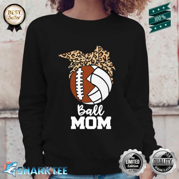 Ball Mom Funny Football Volleyball Leopard Mom Sweatshirt