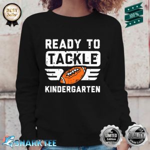 Ready To Tackle Kindergarten Football First Day Sport Boys Sweatshirt