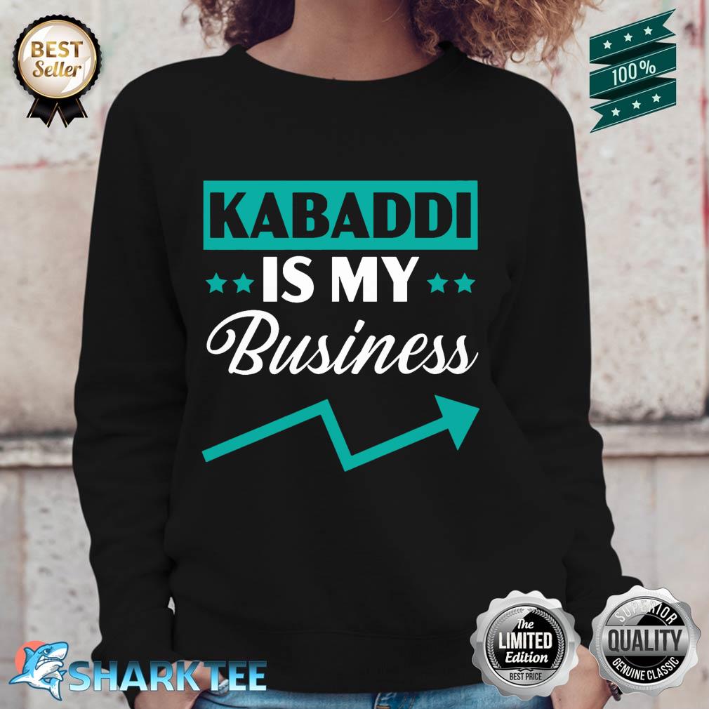 Kabaddi Is My Business Indian Team Sport Raider Premium Sweatshirt