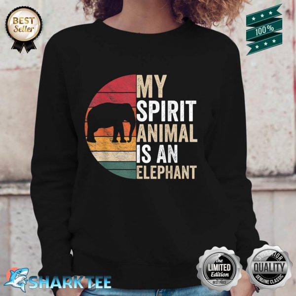 My Spirit Animal Is An Elephant Elephant Lover Apparel Sweatshirt