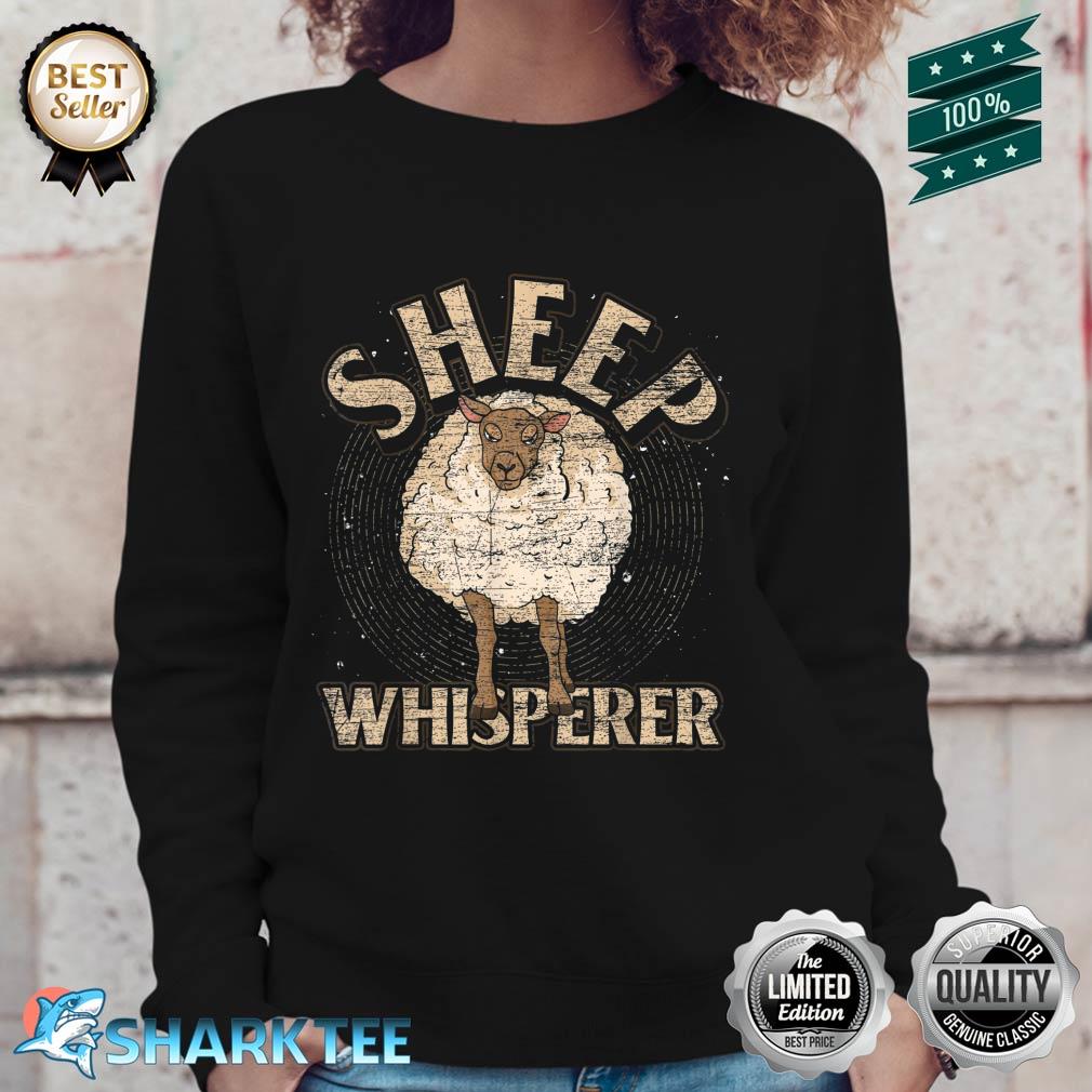 Sheep Whisperer Farm Animal Lover Farmer Funny Sheep Sweatshirt