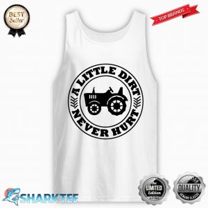 A Little Dirt Never Hurt shirt Farm Tractor Boys Toddler Kid Tank-top