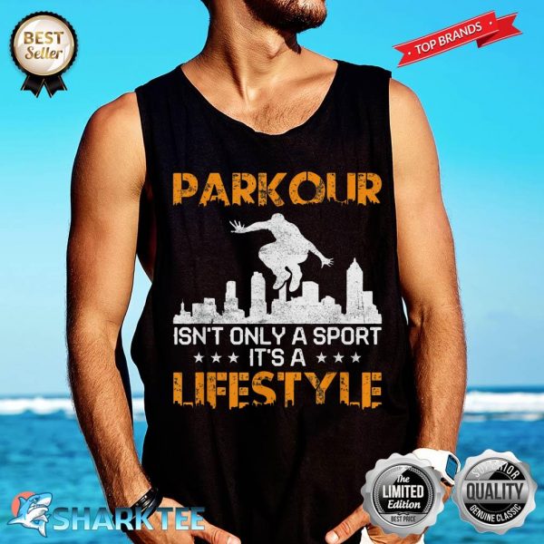 Parkour Isn't Only A Sport It's A Lifestyle Vault Traceur Tank-top