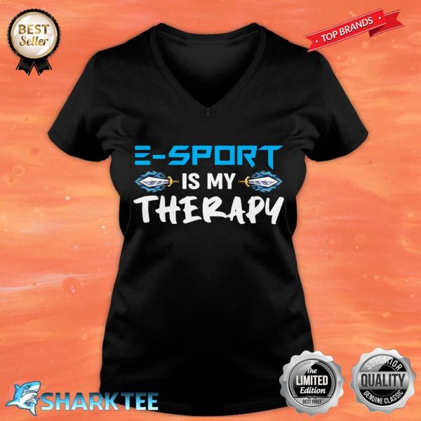 E-Sport Is My Therapy ESport Game Gaming V-neck