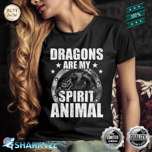Dragons Are My Spirit Animal Animal Lover Shirt