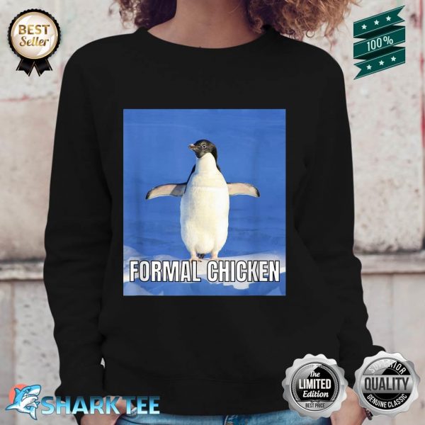 Formal Chicken Funny Penguin Wrong Animal Name Joke Sweatshirt