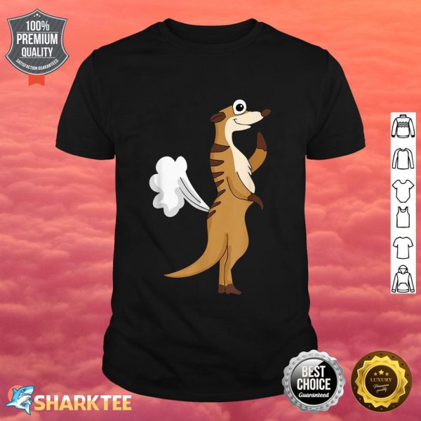 Funny Farting Meerkat Humorous Animal shirt
