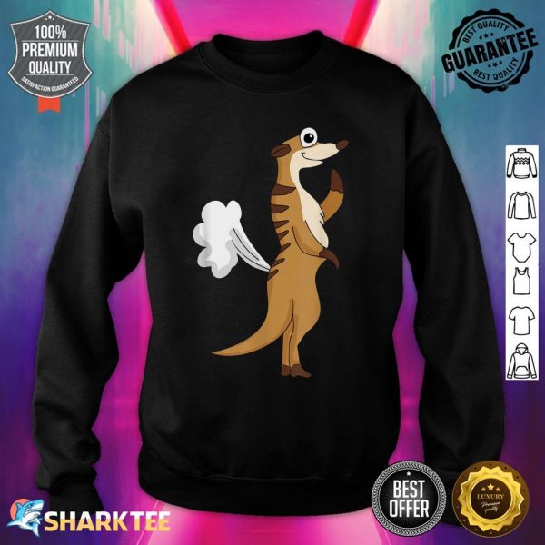 Funny Farting Meerkat Humorous Animal sweatshirt