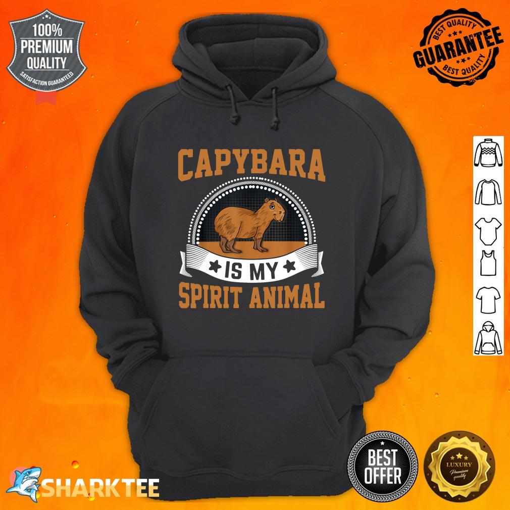 Capybara Is My Spirit Animal Funny Rodent Capybara Lover hoodie