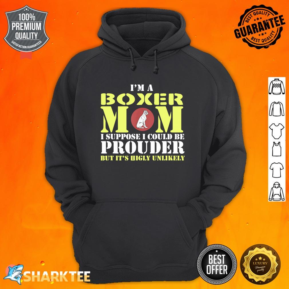 I'm A Boxer Dog Mom Gift Mother Women Animal Dogs hoodie