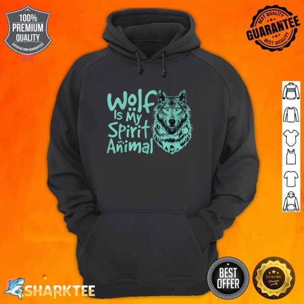 The Wolf Is My Spirit Animal Wolf And Moon Funny Animal hoodie