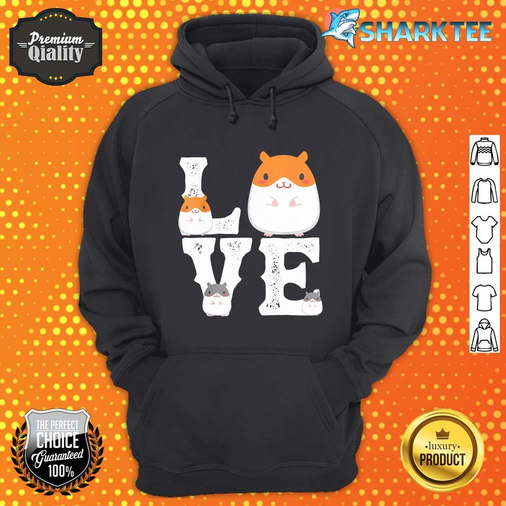 Funny Love Hamsters Animal Toys Pets Lovers hoodie