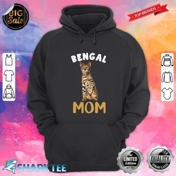 Bengal Mom Mama Cat Lover Owner Leopard Print Kitty Kitten hoodie
