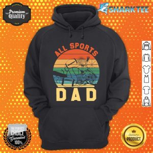 All Sports Dad hoodie