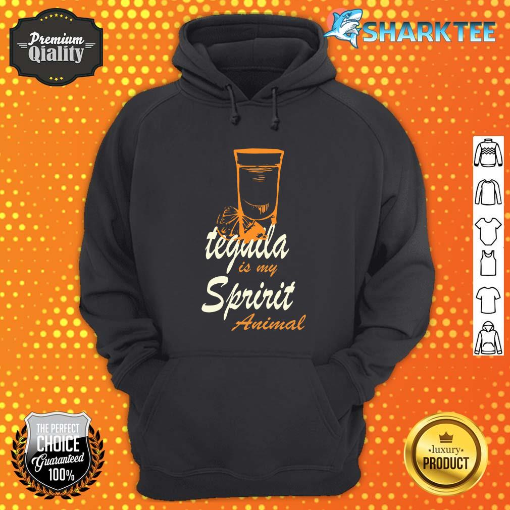 Tequila is My Spirit Animal Funny Drinking hoodie