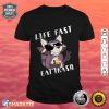 Life Fast Eat Trash Raccoon Trash Panda Animal Mamm shirt