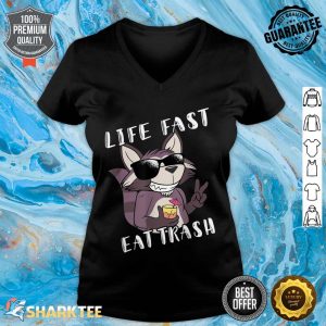Life Fast Eat Trash Raccoon Trash Panda Animal Mamm v-neck