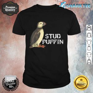 Stud Puffin Animal Pun Seabird shirt