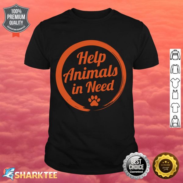 Animal Shelter Help Animal Rescue Cats Dogs shirt