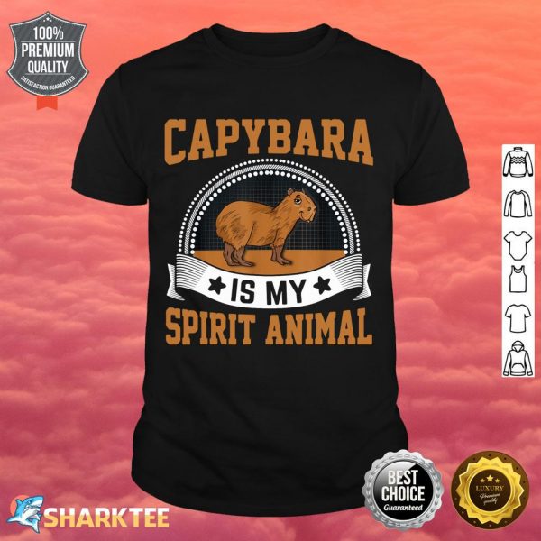 Capybara Is My Spirit Animal Funny Rodent Capybara Lover shirt
