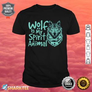The Wolf Is My Spirit Animal Wolf And Moon Funny Animal shirt