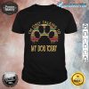 I'm Only Talking To My Dog Today Gift shirt