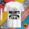 I'm Mallory's Biggest Fan Love Mallory #1 Sports shirt