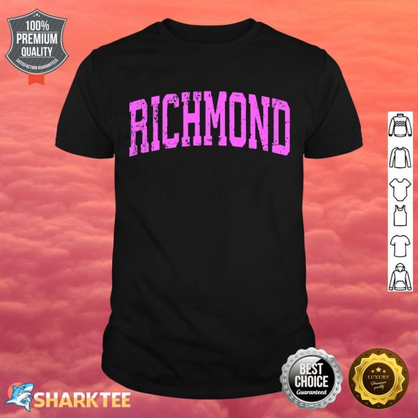 Richmond California CA Vintage Athletic Sports Pink Design shirt