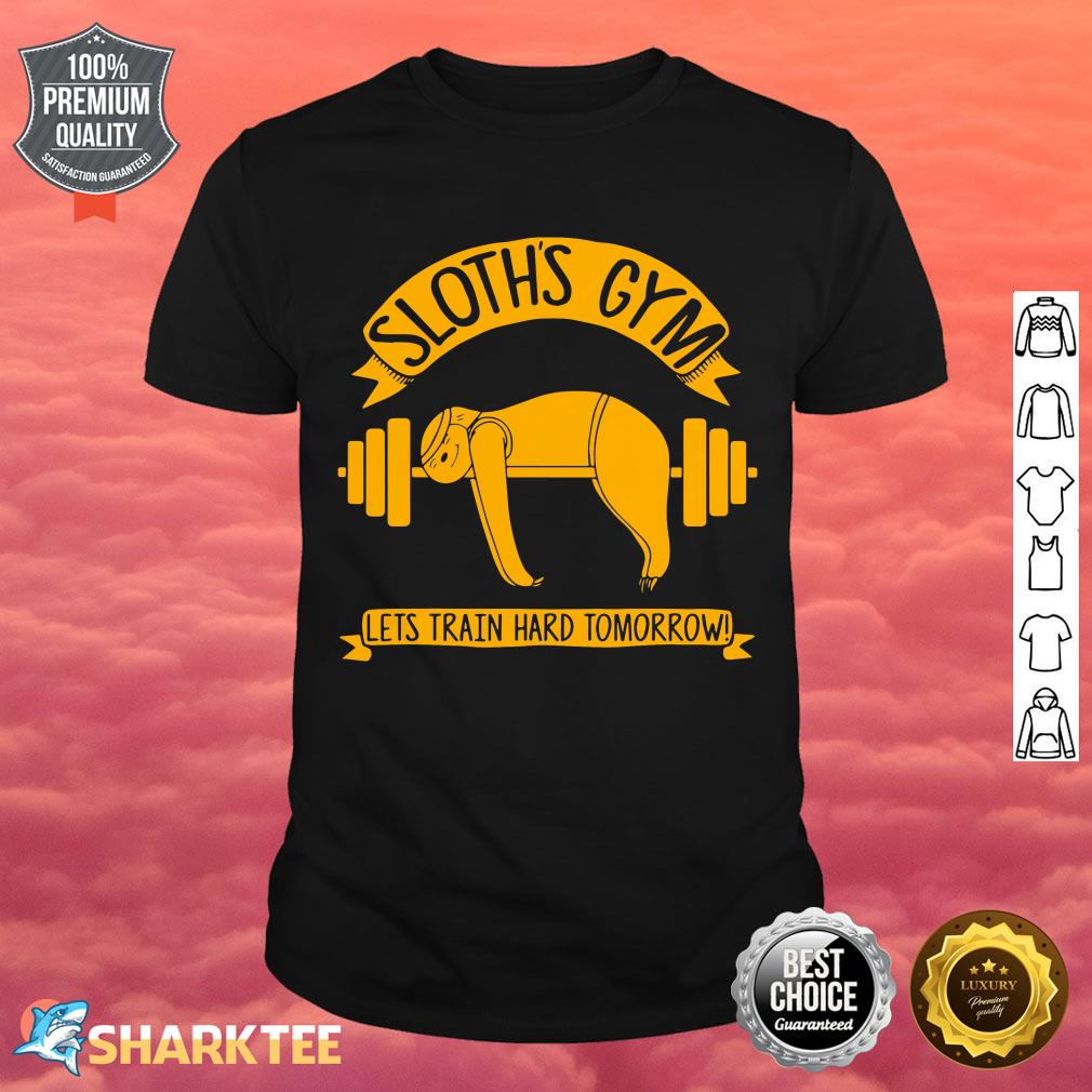 Training Sloths Gym Funny Gym Sports shirt