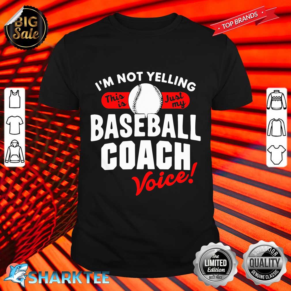 Baseball Coach Voice Shirt Funny Slogan Quote Youth Sports shirt